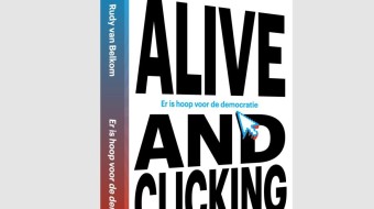 Er is hoop voor de democratie – Alive and Clicking van Rudy van Belkom verschijnt april 2022