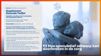 Hoe speculatief ontwerp kan doorbreken in de zorg